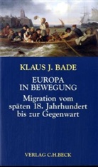 Klaus J. Bade - Europa in Bewegung
