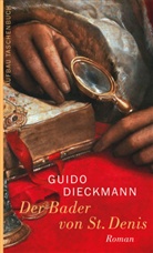 Guido Dieckmann - Der Bader von St. Denis