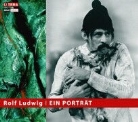 Rolf Ludwig - Rolf Ludwig, ein Porträt, 2 Audio-CDs (Hörbuch)