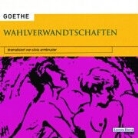 Johann Wolfgang von Goethe - Wahlverwandschaften (Audio book)