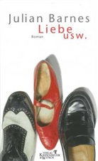Julian Barnes, Gertraude Krueger - Liebe usw.
