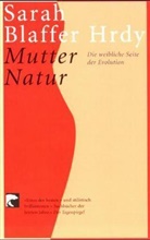 Sarah Blaffer Hrdy - Mutter Natur
