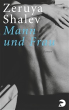 Zeruya Shalev - Mann und Frau