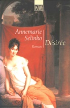 Annemaire Selinko, Annemarie Selinko - Désirée