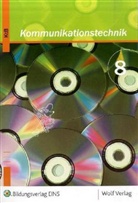 Monika Delonge, Hedwig Edinger, Lydia Fürstenau - Kommunikationstechnik, Ausgabe Bayern: 8. Jahrgangsstufe, 8/8M