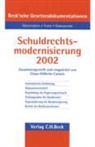 Claus-Wilhelm (Zusammengest.) Canaris - Schuldrechtsmodernisierung 2002