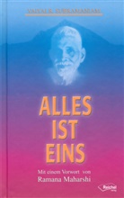 Vaiyai R Subramaniam, Vaiyai R. Subramaniam - Alles ist Eins