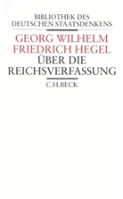 Georg W. Fr. Hegel, Georg Wilhelm Friedrich Hegel, Hans Maier, Han Maier, Hans Maier, Kurt Rainer Meist... - Über die Reichsverfassung