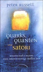 Peter Russel, Peter Russell - Quarks, Quanten und Sartori