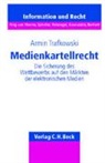 Armin Trafkowski - Medienkartellrecht