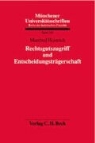 Manfred Heinrich - Rechtsgutszugriff und Entscheidungsträgerschaft