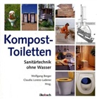 Berge, Wolfgang Berger, Claudia Hrsg. v. Lorenz-Ladener, Lorenz-Ladene, Claudia Lorenz-Ladener - Komposttoiletten