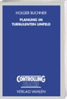 Holger Buchner - Planung im turbulenten Umfeld