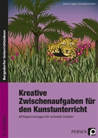 Bemmerlein, Georg Bemmerlein, Jaglar, Barbar Jaglarz, Barbara Jaglarz - Kreative Zwischenaufgaben für den Kunstunterricht