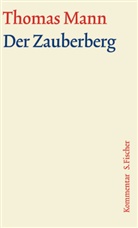 Thomas Mann, Michael Neumann, Deterin, Detering, Heinrich Detering, Heftric... - Werke - Briefe - Tagebücher. GKFA - Bd. 5: Der Zauberberg, Kommentar