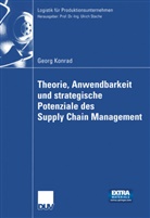 Georg Konrad, Ulrich Stache - Theorie, Anwendbarkeit und strategische Potenziale des Supply Chain Management, m. CD-ROM
