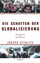 Joseph Stiglitz - Die Schatten der Globalisierung