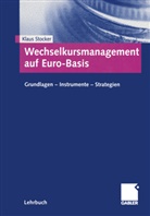 Klaus Stocker - Wechselkursmanagement auf Euro-Basis