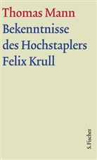 Thomas Mann, Klaus Bohnen, Bussman, Bussmann, Bussmann, Monica Bussmann... - Werke - Briefe - Tagebücher. GKFA - Bd. 12: Bekenntnisse des Hochstaplers Felix Krull
