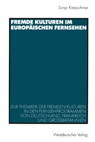 Sonja Kretzschmar - Fremde Kulturen im europäischen Fernsehen