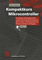 Silvia Limbach - Kompaktkurs Mikrocontroller