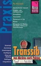 Pia Thauwald - Reise Know-How Praxis, Transsib - von Moskau nach Peking
