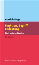Gottlob Frege, Günthe Patzig, Günther Patzig - Funktion, Begriff, Bedeutung