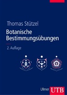 Thomas Stützel - Botanische Bestimmungsübungen
