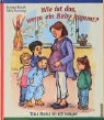 Celeste Snoek, Trish Flannery, Martin Kemperman - Wie ist das, wenn ein Baby kommt? - Tims Mama ist schwanger