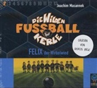 Joachim Masannek, Rufus Beck, Uwe Ochsenknecht - Die wilden Fußballkerle, Audio-CDs - Tl.2: Die wilden Fußballkerle - Felix, der Wirbelwind, 3 Audio-CDs (Livre audio)