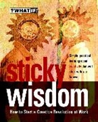 ?What If!, Dave Allan, Dave Kingdon Allan, Matt Kingdon, Kingdon Matt, Kris Murrin... - Sticky Wisdom