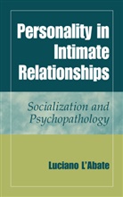 Luciano L'Abate - Personality in Intimate Relationships