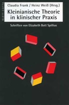 Bott Spillius, Elizabeth Bott Spillius, Claudia Frank, Fran, Claudi Frank, Claudia Frank... - Kleinianische Theorien in klinischer Praxis