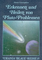 Donna Cunningham - Pluto-Probleme erkennen und heilen