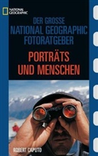 Robert Caputo - Porträts und Menschen