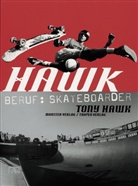 Haw, Tony Hawk, Mortimer - Hawk: Beruf: Skateboarder (cc - carbon copy books, Bd. 10)