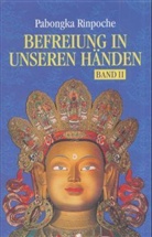 Pabongka (Rinpoche), Pabongka Rinpoche - Befreiung in unseren Händen - Bd. 2: Befreiung in unseren Händen. Eine kurze Unterweisung über den Pfad zur Erleuchtung. Bd.2