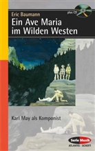 Eric Baumann - Ein Ave Maria für Winnetou, m. Audio-CD