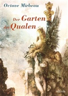 Octave Mirbeau, Michael Farin - Der Garten der Qualen
