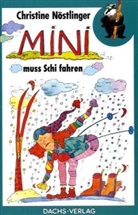 Christine Nöstlinger - Mini muß Schi fahren