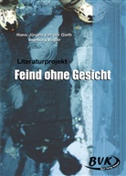 Hans-Jürgen van der Gieth, Karel Verleyen, Ingeborg Vogler - Literaturprojekt 'Feind ohne Gesicht'