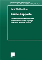 Sigri Thielking, Sigrid Thielking - Raabe-Rapporte