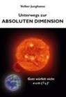 Volker Junghanss - Unterwegs zur absoluten Dimension