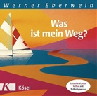 Werner Eberwein - Was ist mein Weg?, Audio-CD (Hörbuch)