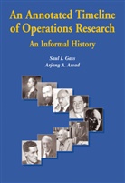A. A. Assad, Arjang A Assad, Arjang A. Assad, S. I. Gass, Saul Gass, Saul I Gass... - An Annotated Timeline of Operations Research
