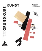 Michael Klant, Josef Walch, Michael Klant, Josef Walch - Grundkurs Kunst - 1: Malerei, Grafik, Fotografie