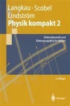 Rudol Langkau, Rudolf Langkau, Gunnar Lindström, Wolfgan Scobel, Wolfgang Scobel - Physik kompakt 2. Bd.2