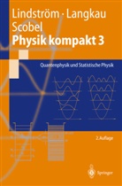 Rudol Langkau, Rudolf Langkau, Gunna Lindström, Gunnar Lindström, Wolfgang Scobel - Physik kompakt 3. Bd.3