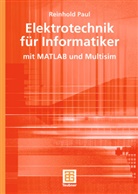 Reinhold Paul - Elektrotechnik für Informatiker