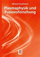 Michael Kaufmann - Plasmaphysik und Fusionsforschung